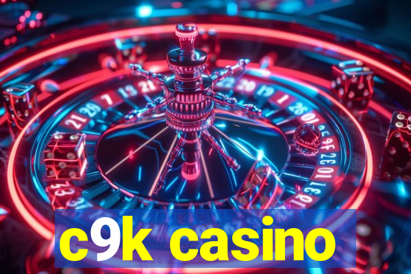 c9k casino